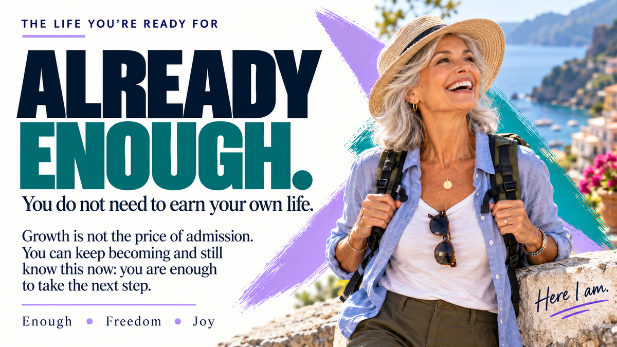 The Life You Are Ready For